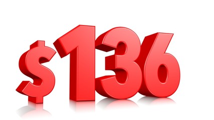136$ One hundred thirty six price symbol. red text 3d  render with dollar sign on white background