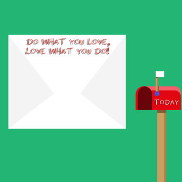 Text sign showing Do What You Love Love What You Do. Business photo showcasing you able doing stuff you enjoy it to work in better places then Blank Big White Envelope and Open Red Mailbox with Small