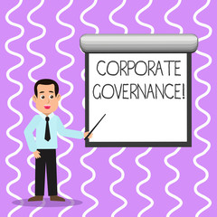 Conceptual hand writing showing Corporate Governance. Concept meaning system of processes by which a firm is controlled Man in Necktie Holding Stick Pointing White Screen on Wall