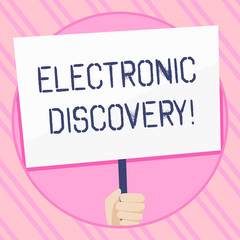 Text sign showing Electronic Discovery. Business photo showcasing discovery in legal proceedings such as litigation Hand Holding Blank White Placard Supported by Handle for Social Awareness