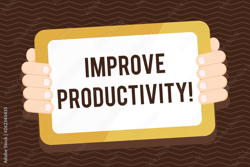 Poster writing note showing improve productivity. business concept for increase the amount of goods and ser