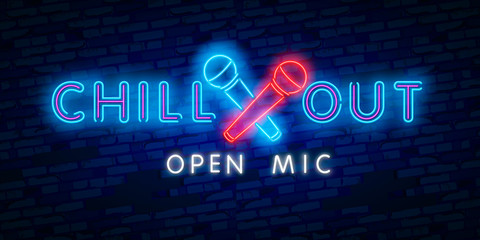 Chill out, open mic. Party, tourism and vacation advertisement design. Night bright neon sign, colorful billboard, light banner. Vector illustration in neon style.