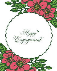 Vector illustration various greeting card of happy engagement with red flower frame