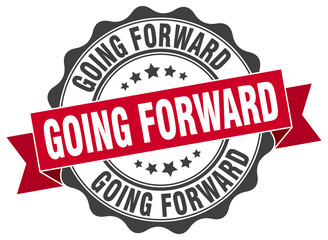 going forward stamp. sign. seal