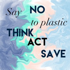 Say No To Plastic. - 262498030