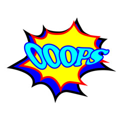 Yellow and blue pop art explosion, speech bubble with text OOOPS. Cartoon comic style. Vector