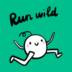 Run wild hand drawn illustration for sports maraphones fitness activities leasure