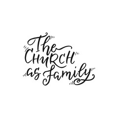 The Church as family - vector religions lettering