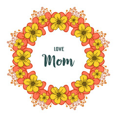 Vector illustration decorative of card love mom for pattern art colorful flower frames