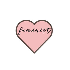 feminist calligraphy in pink heart for print,t shirts