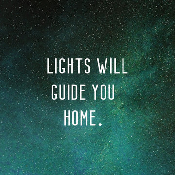 Lights will guide you home. Coldplay song lyrics with northern lights sky background.