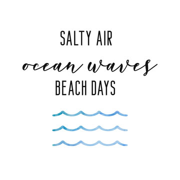 Salty air, ocean waves, beach days. Vacation card. Summer holiday quote. Travel inspiration card.