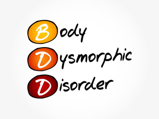 BDD - Body Dysmorphic Disorder acronym, health concept background