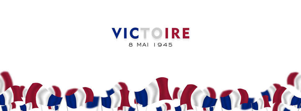Jour de la Victoire France, 9 mai, English translation, (Victory Day in France, May 8),  fluttering france flag  vector illustration
