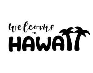 Handwritten text welcome to Hawaii vector banner design. Warm season lettering typography for postcard, print, invitation. Calligraphy greeting card. Lucky for logo, badge, banner, poster, sticker.