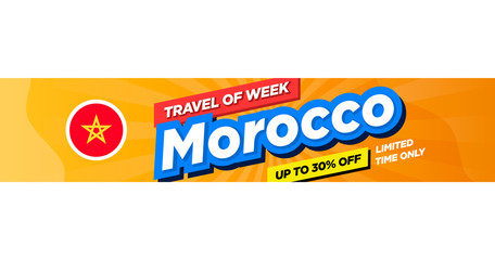Morocco - travel of week, banner with discount of trip for web, flayers any poster. Vector flat illustration with editable size banner, you have put just your text.