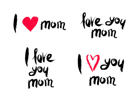 Set of handwritten emblem for Mothers day holiday greeting with lettering typography text: I love you mom. Vector modern naive black inscription for design, background, card, print, sticker, banner.