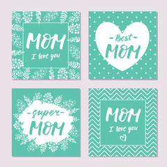 Set of cute greeting cards for Mother's day. Hand drawn lettering. 