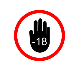 Obraz premium Under 18 years prohibition sign. adults only. Number eighteen in red crossed circle. symbols isolated on white background vector illustration.