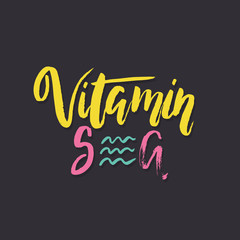 Vitamin Sea - vector summer hand lettering illustration