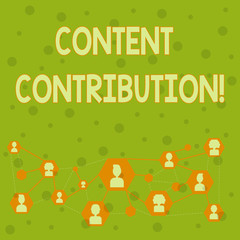 Word writing text Content Contribution. Business photo showcasing contribution of information to any digital media Online Chat Head Icons with Avatar and Connecting Lines for Networking Idea