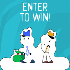 Word writing text Enter To Win. Business photo showcasing exchanging something value for prize chance winning prize Figure of Two Men Standing with Pouch Bag on White Sticker Style Snow Effect