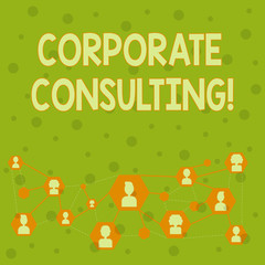 Word writing text Corporate Consulting. Business photo showcasing growth and to improve overall business perforanalysisce Online Chat Head Icons with Avatar and Connecting Lines for Networking Idea