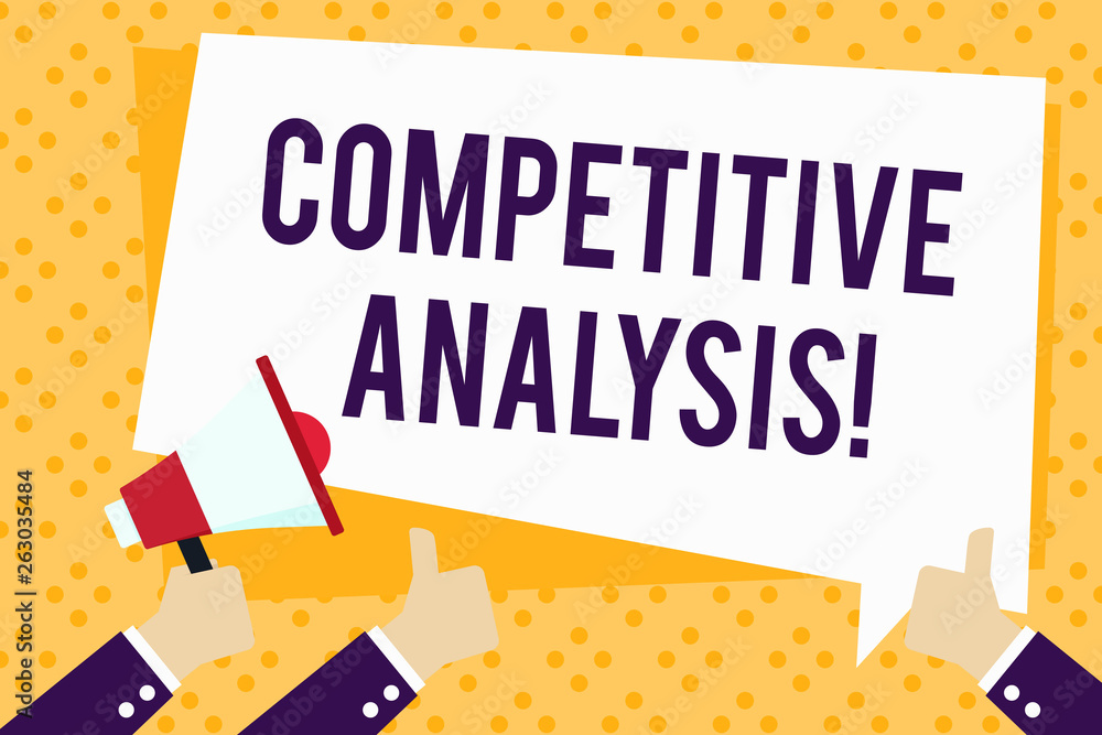 Poster writing note showing competitive analysis. business concept for strategic technique used to evaluate