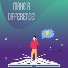 Writing note showing Make A Difference. Business concept for have significant effect or non on demonstrating or situation Man Standing Behind Open Book Jagged Speech Bubble with Bulb