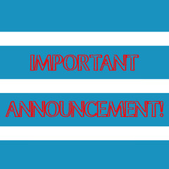 Word writing text Important Announcement. Business photo showcasing spoken statement that tells showing about something Wide Horizontal Stripe Seamless Pattern of Blue and White Color Alternate