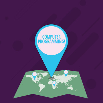 Word writing text Computer Programming. Business photo showcasing process that instructs a computer on how to do a task Colorful Huge Location Marker Pin Pointing to an Area or GPS Address on Map