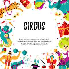 Circus. Vector illustration with animals, clowns and magicians. Template for circus show, party invitation, poster, flayer, kids birthday. Flat style.