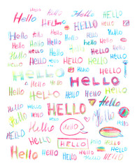 Set of multicolored hello inscriptions isolated on a white background, hand-drawn by colored pencil with different shades.