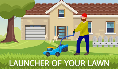 Cartoon Flat Inscription Launcher of Your Lawn.