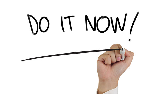 Do It Now, Motivational Inspirational Quotes