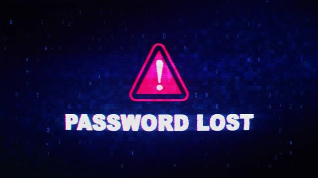 Password Lost Text Digital Noise Glitch Effect Tv Screen Loop Background. Login and Password With System Error Security ,Hacking Alert , Cyber Crime Attack Computer Error Distortion Message .