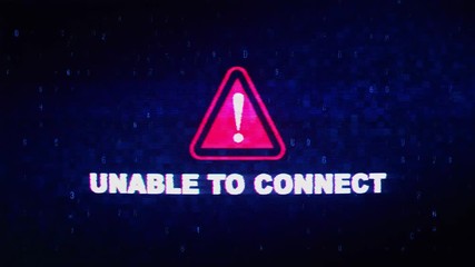 Unable To Connect Text Digital Noise Glitch Effect Tv Screen Loop Background. Login and Password With System Error Security ,Hacking Alert , Cyber Crime Attack Computer Error Distortion Message . - Powered by Adobe
