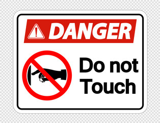 Danger do not touch sign label on transparent background,Vector llustration