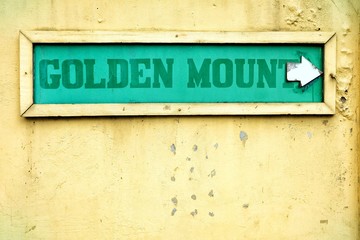 Golden Mount Sign Direction, It is located in Wat Saket Temple. Golden Mount is a Landmark of Bangkok, Thailand.
