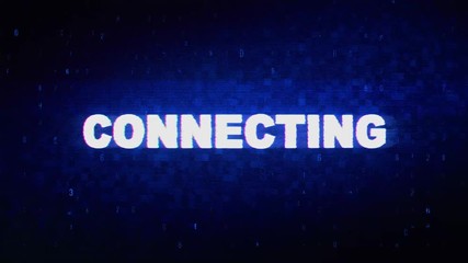 Connecting Text Digital Noise Twitch and Glitch Effect Tv Screen Loop Animation Background. Login and Password Retro VHS Vintage and Pixel Distortion Glitches Computer Error Message. - Powered by Adobe