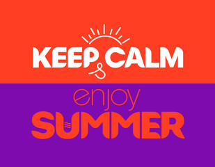 Keep calm and enjoy summer banner. Summer vacation vector logo