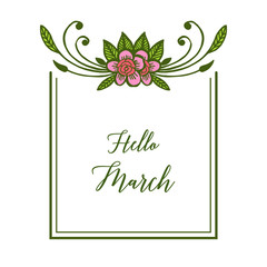 Fototapeta na wymiar Vector illustration ornate hello march with bright flowers frame