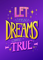 Obraz premium Lets yous dreams come true.
