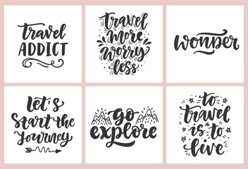 Travel slogan set. Hand drawn poster with fun inspirational lettering quotes