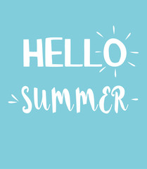 Fototapeta premium Hello Summer vector illustration, background. Fun quote hipster design logo or label. White text on blue background. Hand lettering inspirational typography poster, banner.