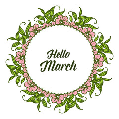 Vector illustration bright flowers frame with greeting card hello march