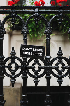 Sign says ""Don't leave bikes here""