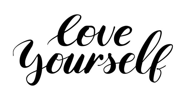Love yourself. Card with quote, Modern calligraphy design. Hand drawn lettering in doodle style, vector illustration. Hand lettering written of brush with black ink. Template for printing on t-shirts