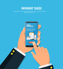 Paying taxes using smartphone. Person holds mobile phone with button pay taxes on screen. Business concept. Vector illustration in flat style.