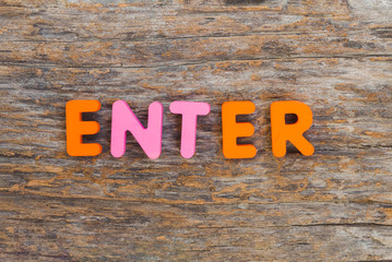 The wooden letter came in the word Enter